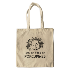 How To Talk To Porcupines Logo Canvas Tote Bag